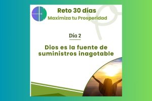 Lee más sobre el artículo Dios es mi fuente de suministro inagotable